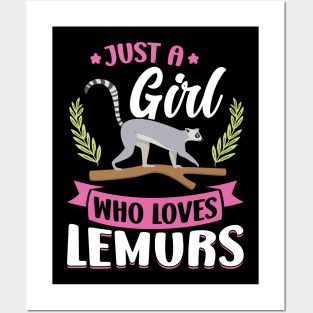 Just a Girl who loves Lemurs Posters and Art